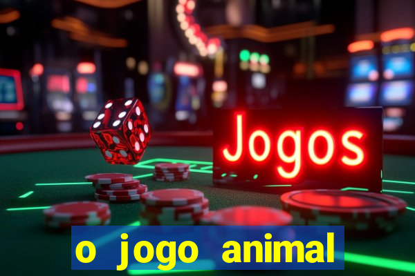 o jogo animal world paga mesmo